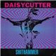 Daisycutter - Shithammer